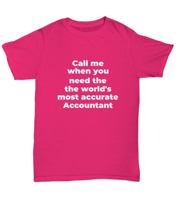 Funny accountant t shirt accounting gag gifts for men women accurate Funny accountant t shirt accounting gag gifts for men women accurate