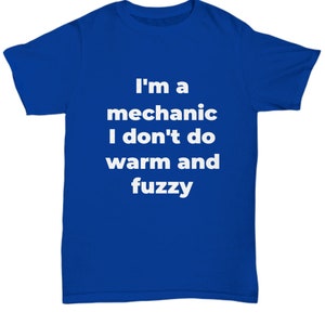 Funny mechanic t-shirt warm and fuzzy image 6