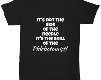 Funny phlebotomist t shirt gag gift for women men