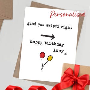 Cartão de aniversário engraçado personalizado/cartão de deslizar para a direita/cartão de aniversário de namorado/namorada romântico/Tinder/Bumble site de namoro match/tamanho A6