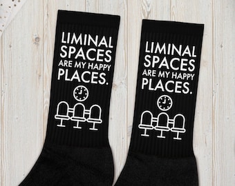 Liminal Spaces are My Happy Places Socks, Weird Custom Gift, Transition Stocking Stuffer