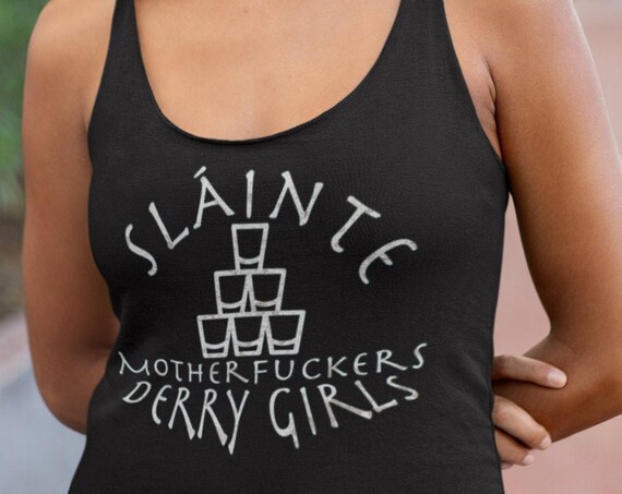 Derry Girls Slainte Racerback Tank Top, Funny Netflix TV Show, Vintage Look, Soft Feel