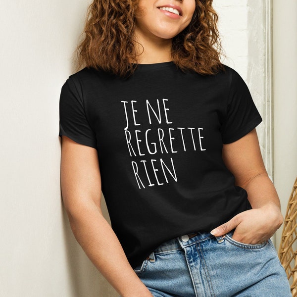 Je Ne Regrette Rien Tshirt Motivationszitat Damen-Shirt mit kurzer Länge