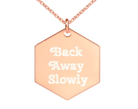 Statement Jewelry, Back Away Slowly Pendant, Irreverent Necklaces, Funny Gifts