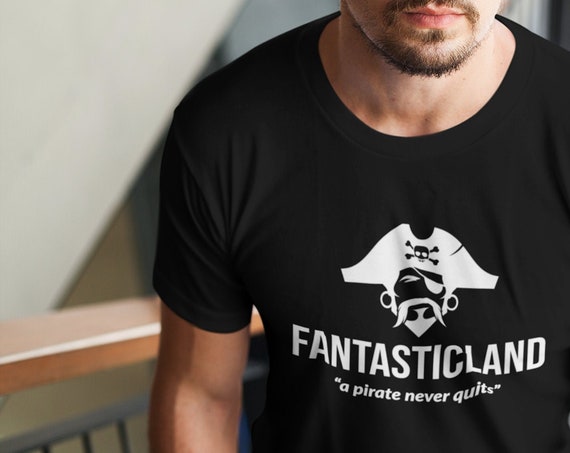 Fantasticland T Shirt, Pirate Tribe, Pirates Never Quit Song, Horror Book Gifts, Memorabilia, Fan Merch