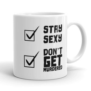 SSDGM My Favorite Murder Mug, Stay Sexy and Don't Get Murdered Coffee Cup for Murderinos, Cute MFM Gifts 11 Fluid ounces