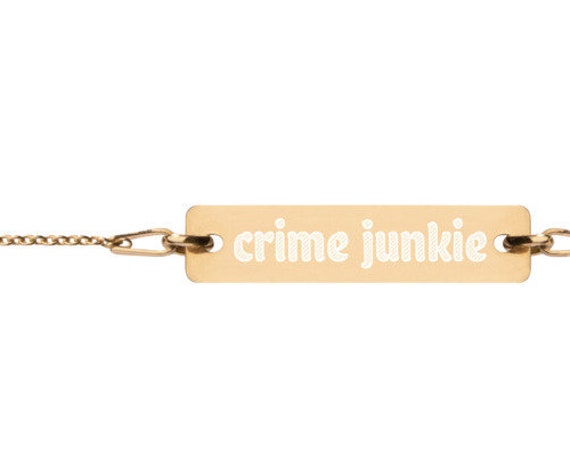 Crime Junkie Chain Bracelet, 7" 24K Gold, 18K Rose Gold, Sterling Silver, True Crime Gift for Murderino