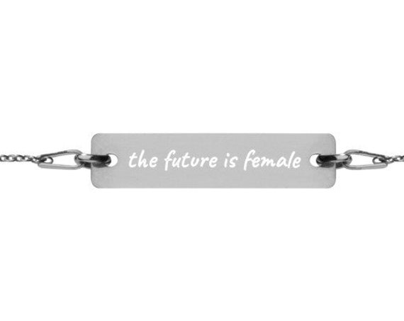 Future is Female Bracelet, Feminist Jewelry, Engraved Silver, 24K Gold, Rose Gold