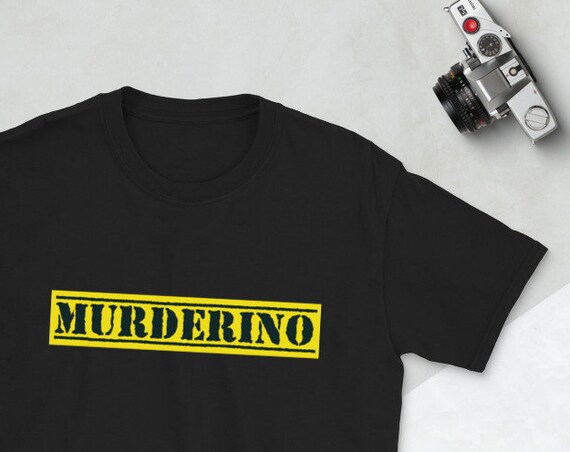 Murderino Tee Shirt, Semi-Fitted Up to 3XL Plus Size, My Favorite Murder True Crime Gift for Podcast Fans
