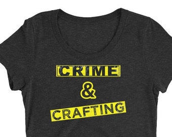 Crime and Crafting Tshirt, Soft Triblend Women's T-Shirt for Murderinos, Crafty Ladies, True Crime Junkie Gift