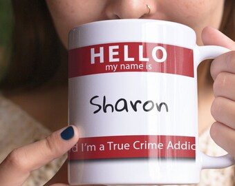Personalized True Crime Addict Mug, Unique Custom Gift for Murderinos, Horror Movie, Podcast Fans