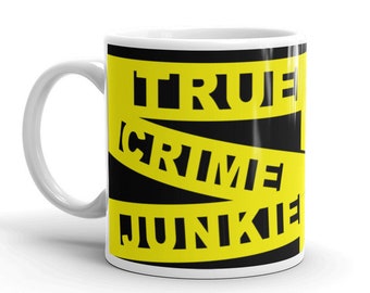 Crime Scene Tape Coffee Mug, True Crime Junkie, Police Detective Mystery Fans, Murderinos, Podcast Addicts, Killer Obsessed Friends