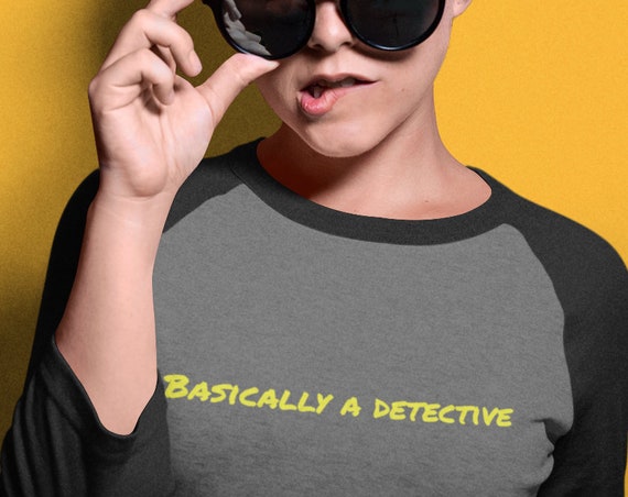 Basically a Detective Shirt Raglan Baseball Style, True Crime Gifts for Murderinos and Criminal Justice Fans