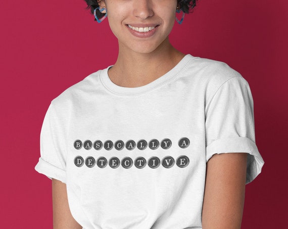 Basically a Detective T-Shirt, Unisex Semi-Fitted True Crime Shirt with Cool Typewriter Font