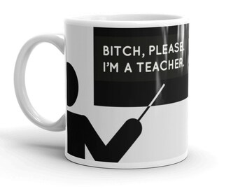 Snarky Teacher Mug, Funny Memorabilia for Educators, Principals, Instructors, Professors