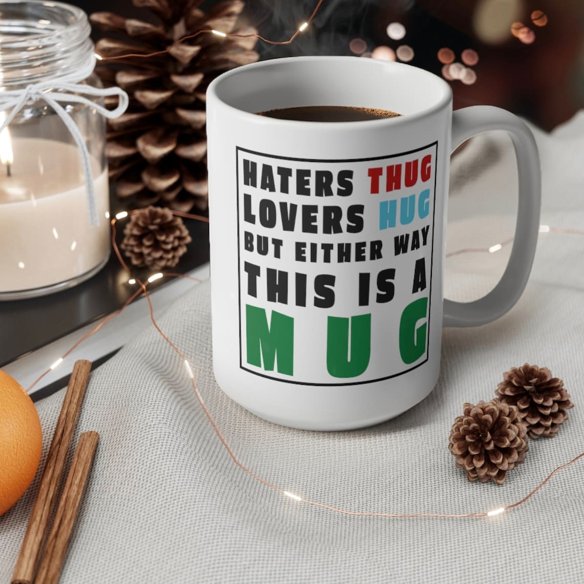 Hugs Not Thugs Mug 15oz Funny Haters Coffee Cup Etsy