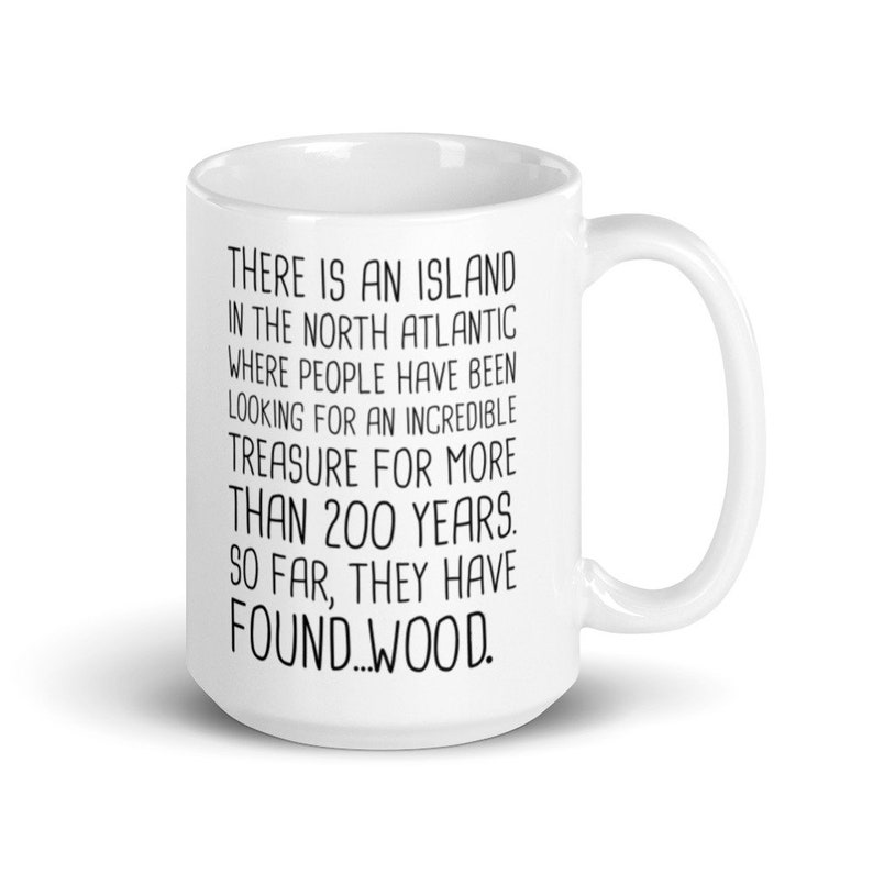 Oak Island Mystery Coffee Mug, Money Pit Treasure Hunt, Oak Island Curse Show Fan Gift image 5