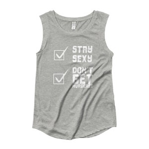 SSDGM Tank Top for My Favorite Murder Fans, Cap Sleeve Stay Sexy Shirt for Murderinos Grey