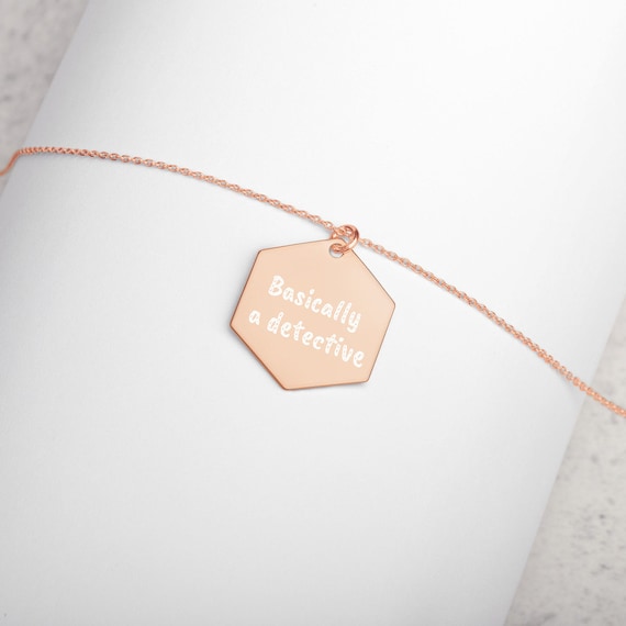 Basically a Detective Necklace, True Crime Jewelry Engraved Silver Hexagon Pendant