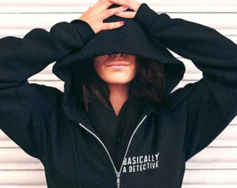 Basically a Detective Hoodie for True Crime Junkies and Murderinos, Soft Black Zippered Sweatshirt, Cute Unisex Jacket