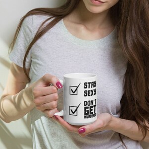 SSDGM My Favorite Murder Mug, Stay Sexy and Don't Get Murdered Coffee Cup for Murderinos, Cute MFM Gifts image 5
