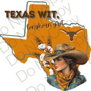 Texas Wit, Longhorn Grit Digital Download | PNG File | Texas State Design
