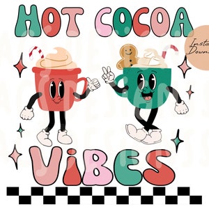 Hot Cocoa Vibes PNG | Sublimation Print | Retro Christmas Instant Download