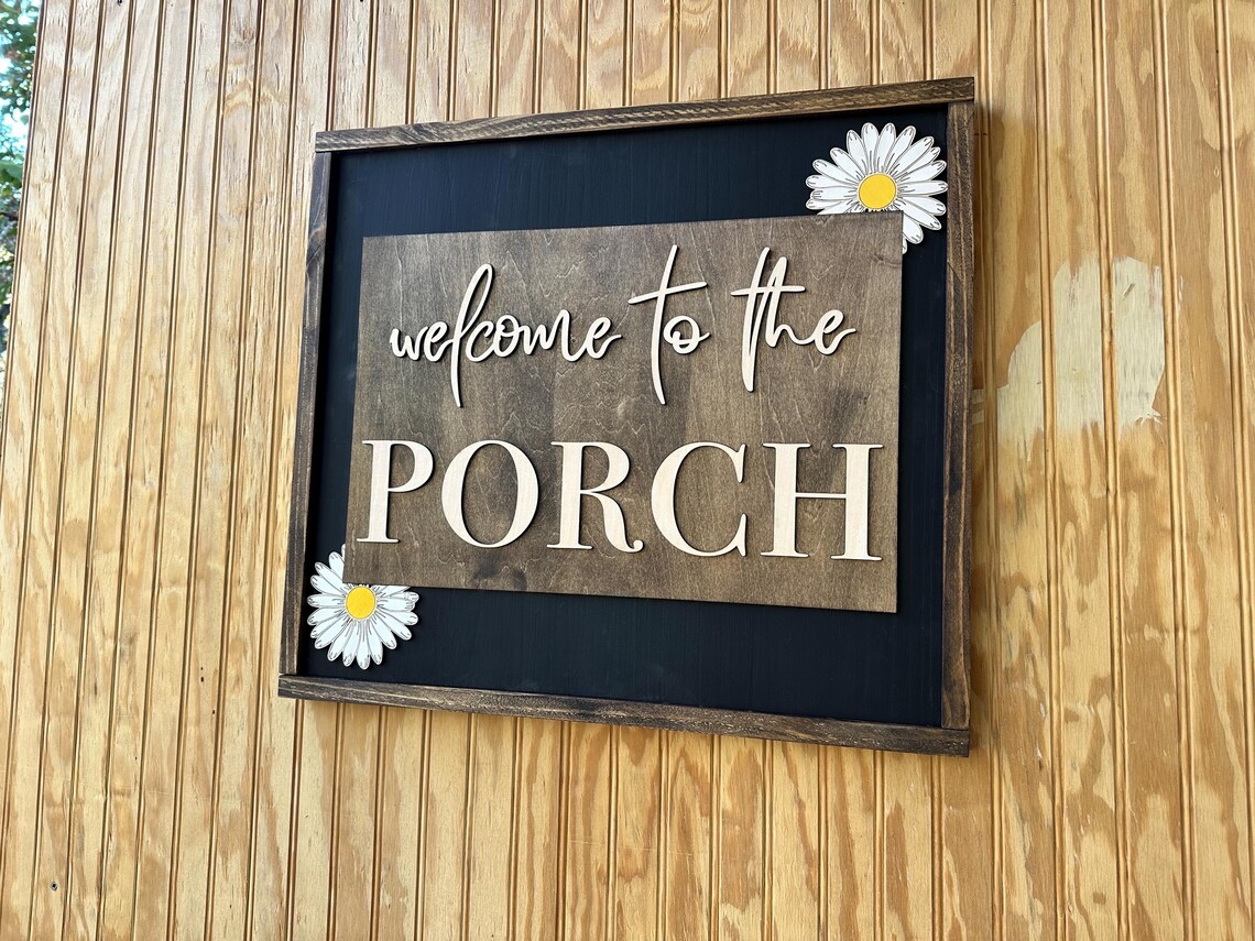 Welcome to the Porch Sign, Porch Decor, Floral Daisy Porch Sign, Patio ...
