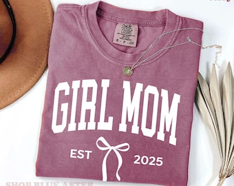 Comfort Colors® Mädchen Mom Est 2025 T-Shirt, Kokette Mädchen Mom Rosa Shirt, Geschenke für Muttertag, neue Mama Shirt, Geschenk für neue Mütter