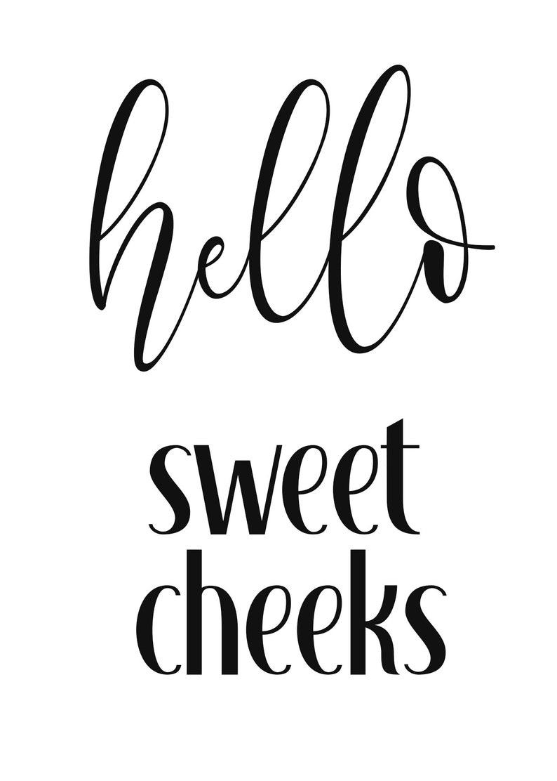 Hello Sweet Cheeks/ Digital Print / Bathroom Printable Sign / Etsy