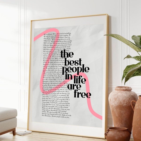 New Romantics | The Best People In Life Are Free | Taylor Digital Print