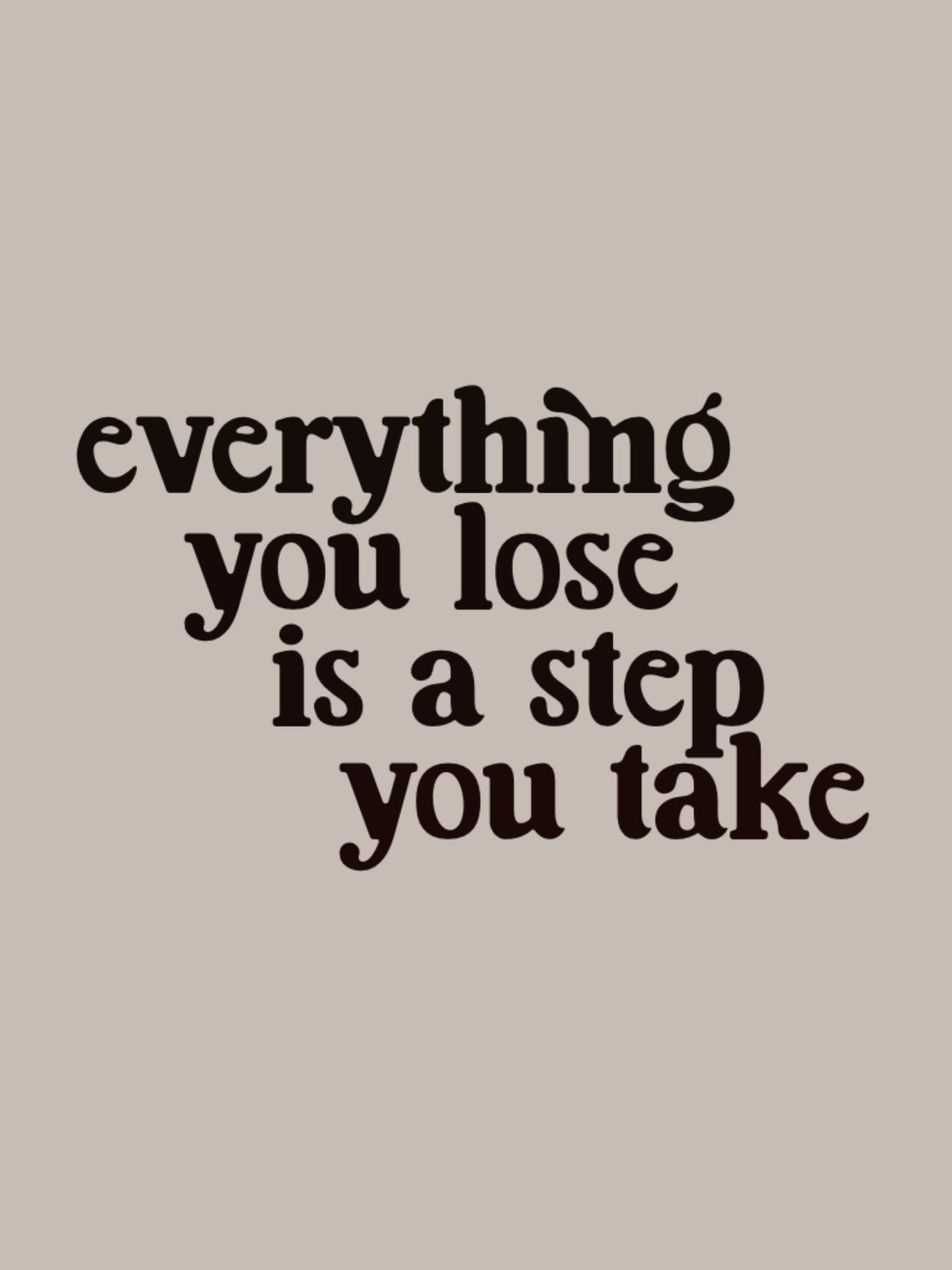 Everything you lose is a step you take taylor digital print etsy