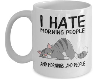 I hate morning people and mornings and people, not a morning person, hate mornings gift, gift for friend, bff gift, funny sarcastic gifts...