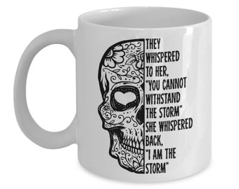 I am the storm, woman gift, woman mug, gift for woman, strong woman, empowered woman, girl power, empowering women, women, women's rights