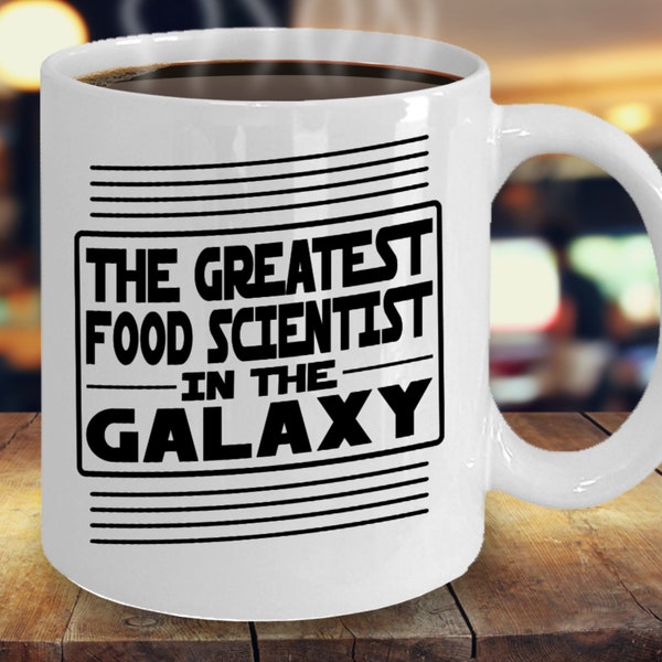 The greatest food scientist in the galaxy coffee mug cup gift food science