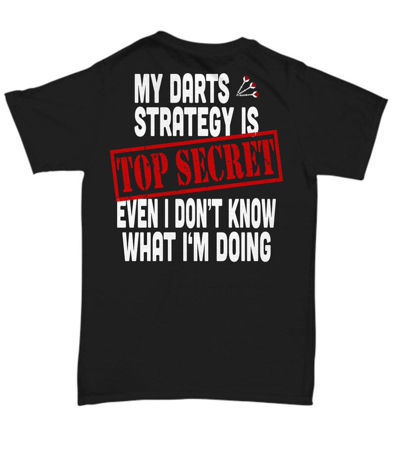 My Darts Strategy is Top Secret Darts Gift Darts Shirt Gift Etsy