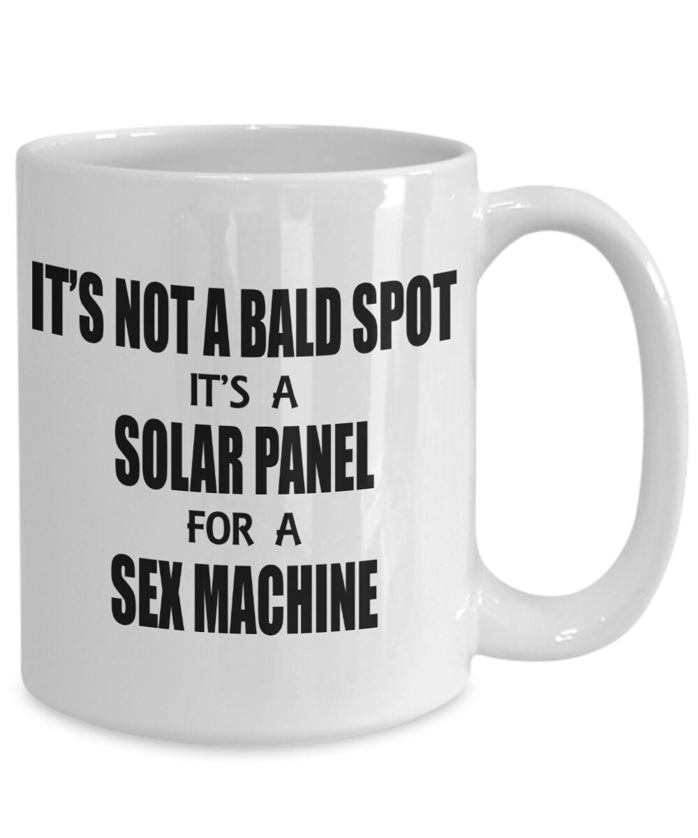 I'm Not Bald It's A solar Panel For a Sex Machine Gift Mug & Glossy Mug Coaster 