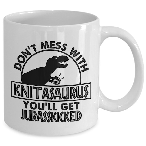 Knitasaurus, knitter gift, knitter mug, knitting coffee mug, knitter mom gift, knitting mug, yarn lover, yarn gift, knitter gift idea