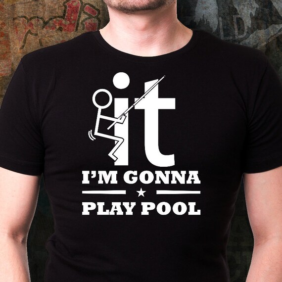 I Play Pool Tee Shirt Pool T Shirt