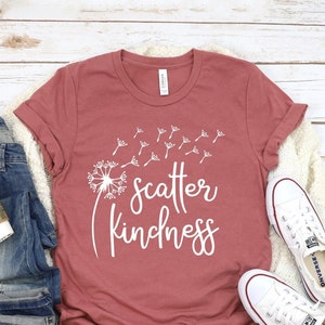 Scatter Kindness Shirt, Be Kind T-Shirt, Inspirational Shirt, Gift For Teens, Kindness Matters, Positive T-shirt, Motivational Shirt