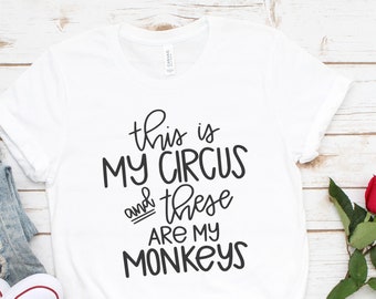 Camisa de mamá divertida, camiseta sarcástica, este es mi circo, linda camisa de mamá, camiseta de mamá divertida, camisas para mamás, regalo de mamá, regalo del día de las madres