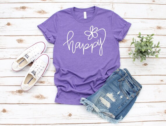 Happy Shirt, Be Happy T-Shirt, Positive Shirts, Choose Happy Shirt, Inspirational Shirt, Gift For Her