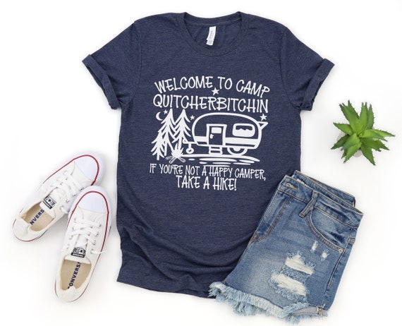 Unisex shirt gift Camping Is Fun Welcome to our campsite Camping Shirt Camp lover Happy Camper