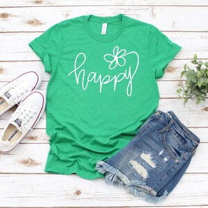 Happy Shirt, Be Happy T-Shirt, Positive Shirts, Choose Happy Shirt, Inspirational Shirt, Gift For Her image 4