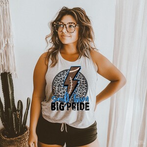 Sports DTF Football Blue Small Town Big Pride DTF TRANSFER Direct To Film Ready To Press Cold Peel 4974