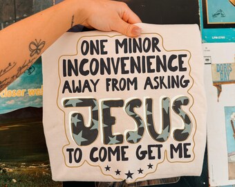 Jesus Faith Humor DTF Transfer Ready To Press | Direct To Film | Cold Peel Transfer 10102