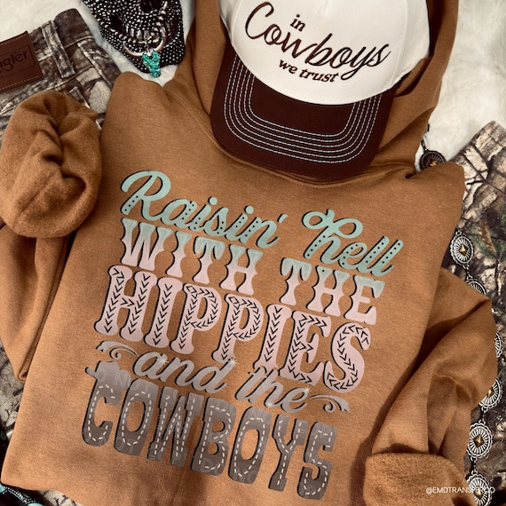 Western DTF Raisin' Hell With The Hippies And The Cowboys DTF TRANSFER | Ready To Press | Direct To Film | Cold Peel Transfer 1472