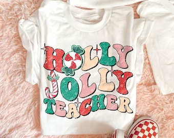 Christmas DTF Holly Jolly Teacher DTF TRANSFER Ready To Press | Direct To Film | Cold Peel Transfer 4599