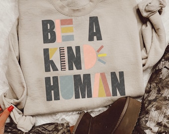 Be A Kind Human DTF TRANSFER Ready To Press | Direct To Film | Cold Peel Transfer 2795
