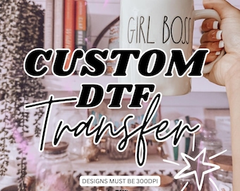 Custom DTF Transfer